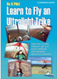 Be a Pilot, Learn to Fly an Ultralight Trike / powered hang glider